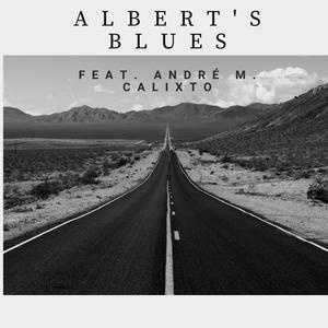 Albert's blues (feat. André M. Calixto)