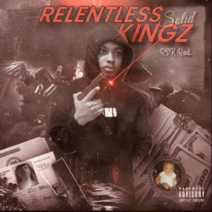 Relentless Solid Kingz (Explicit)