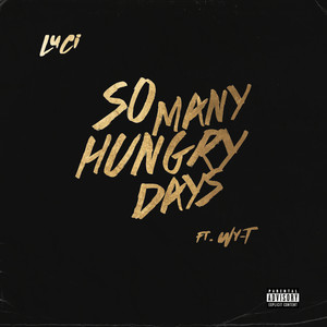 So Many Hungry Days (Explicit)