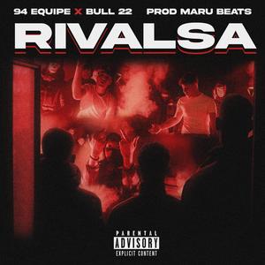 RIVALSA (feat. Bull22) [Explicit]