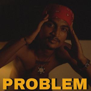 PROBLEM