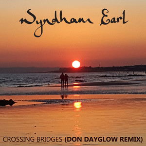 Crossing Bridges (Don Dayglow Remix)