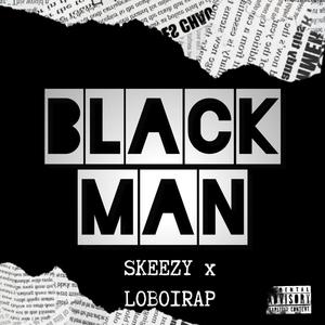 Skeezy On Da Beat - BlackMan (Explicit)