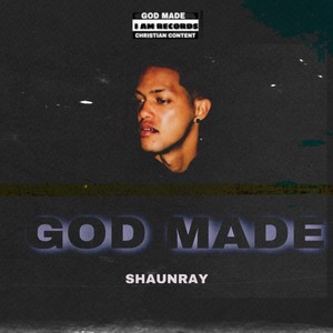 GOD MADE