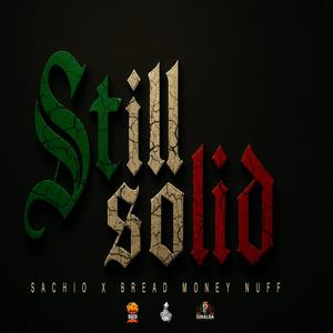 Still Solid (feat. Bread Moneynuff)
