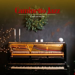 Caminetto Jazz: Atmosfera Natalizia