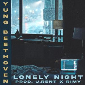 Lonely Night (feat. J. Rent) [Explicit]