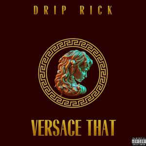 Versace That (Explicit)