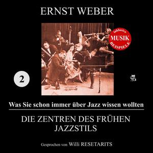 Die Zentren des frühen Jazzstils (Was Sie schon immer über Jazz wissen wollten 2)