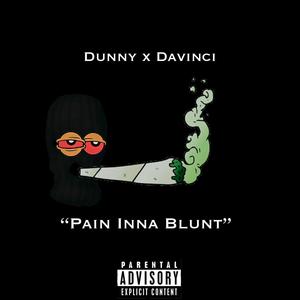 Pain inna Blunt (feat. Davincii.1) [Explicit]