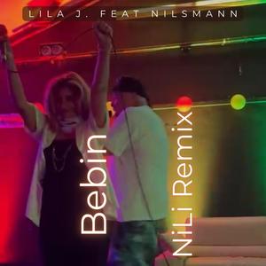 Bebin (feat. Nilsmann) (NiLi Remix)