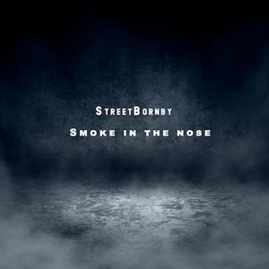 Smoke in the nose (Explicit)