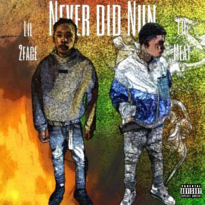 Never did nun (feat. LIL MEAT) (Explicit)