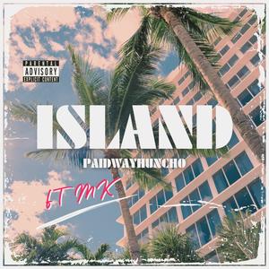 Island (feat. Mk) (Explicit)