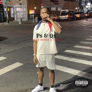 Ps & Qs (feat. Papo) (Explicit)