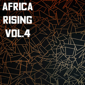 Africa Rising Vol.4 (Explicit)