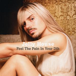 Feel The Pain In Your Dih