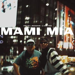 Mami mia (feat. J.Mrtnz)