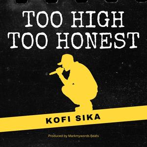 TOO HIGH, TOO HONEST (Explicit)