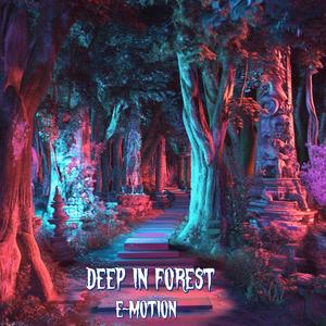 Deep in forest