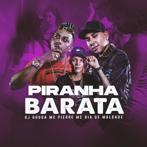 Piranha Barata (Explicit)