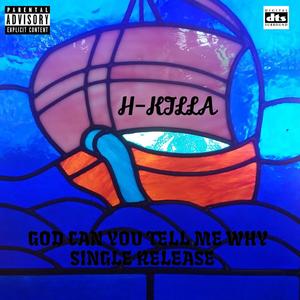 God Can You Tell Me Why? (Explicit)