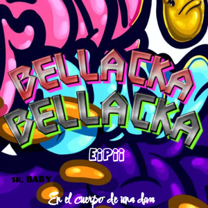 Bellacka (Explicit)