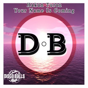 Your Name Is Coming (Original Mix)