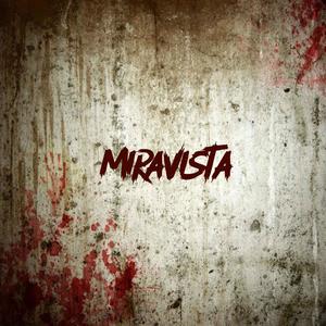 MIRAVISTA (Explicit)