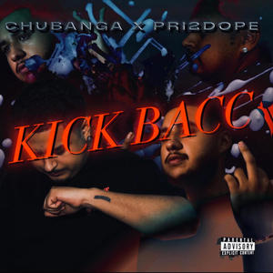 Kick bacc (feat. Chubanga) [Explicit]