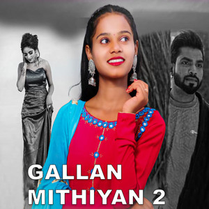 Gallan Mithiyan 2 (Explicit)