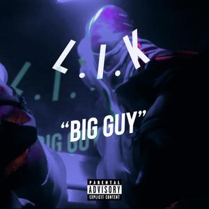 Big Guy (Explicit)