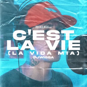 C'est la vie (La Vida Mía|Explicit)