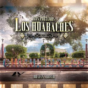 Aun portamos los Huaraches