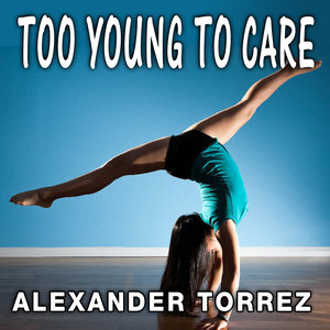 Too Young to Care