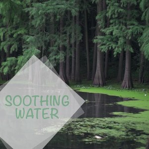 Soothing Water