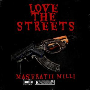 Love the Streets (Explicit)