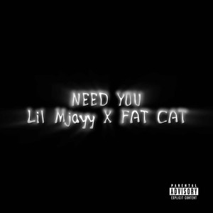 Need You (Explicit)