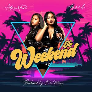 The Weekend (Explicit)