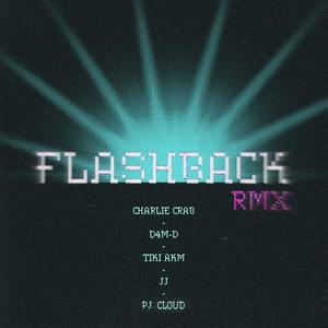 Flashback (feat. D4m-d, Tiki Akm, JJ & PJ Cloud) [Explicit]