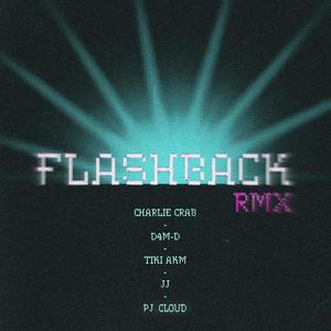 Flashback (feat. D4m-d, Tiki Akm, JJ & PJ Cloud) (Explicit)