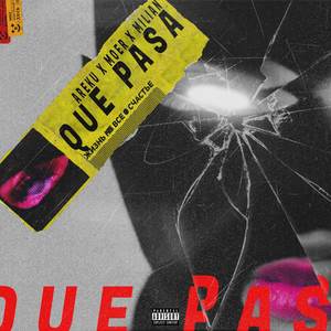 Qué Pasa (Explicit)