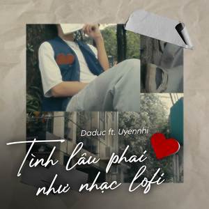 Tình lâu phai như nhạc lofi