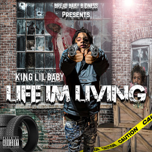 Life Im Livin (Explicit)