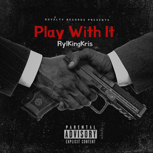 Play With It (Explicit)