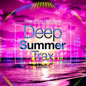 Deep Summer Trax, Vol. 1