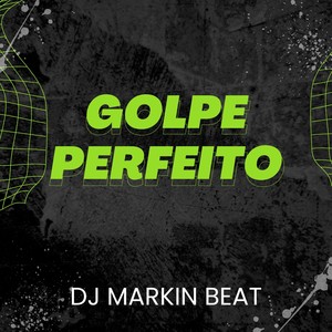 Golpe Perfeito (Explicit)