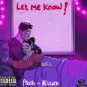Let Me Know(feat. Kstark)