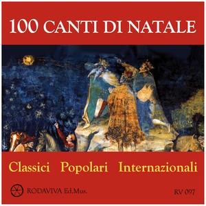 100 canti di Natale (Classici popolari internazionali)