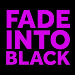 Fade Into Black